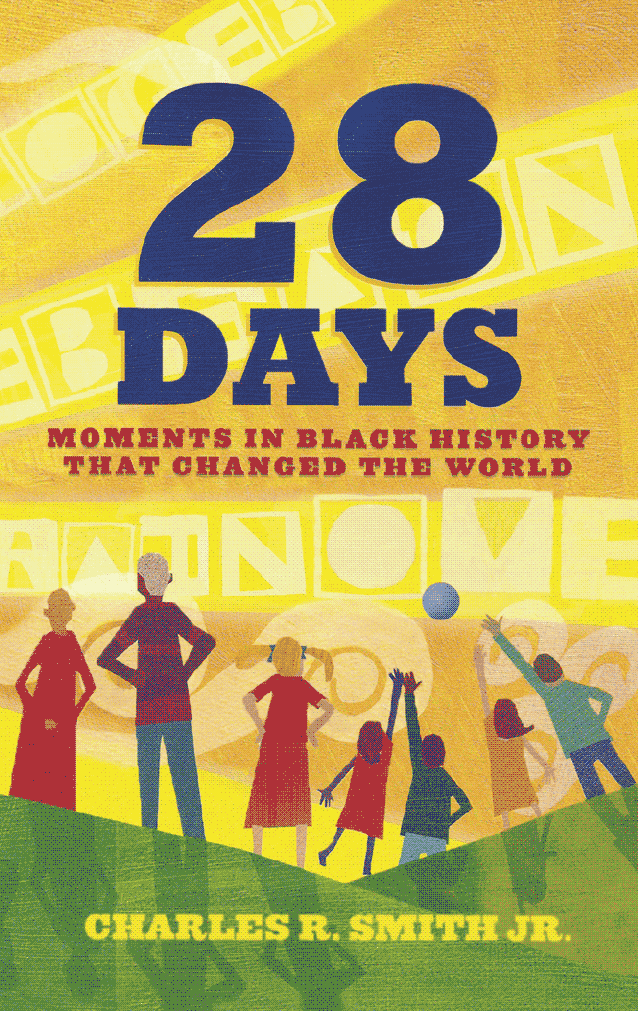 28 Days: Moments in Black History that Changed the World