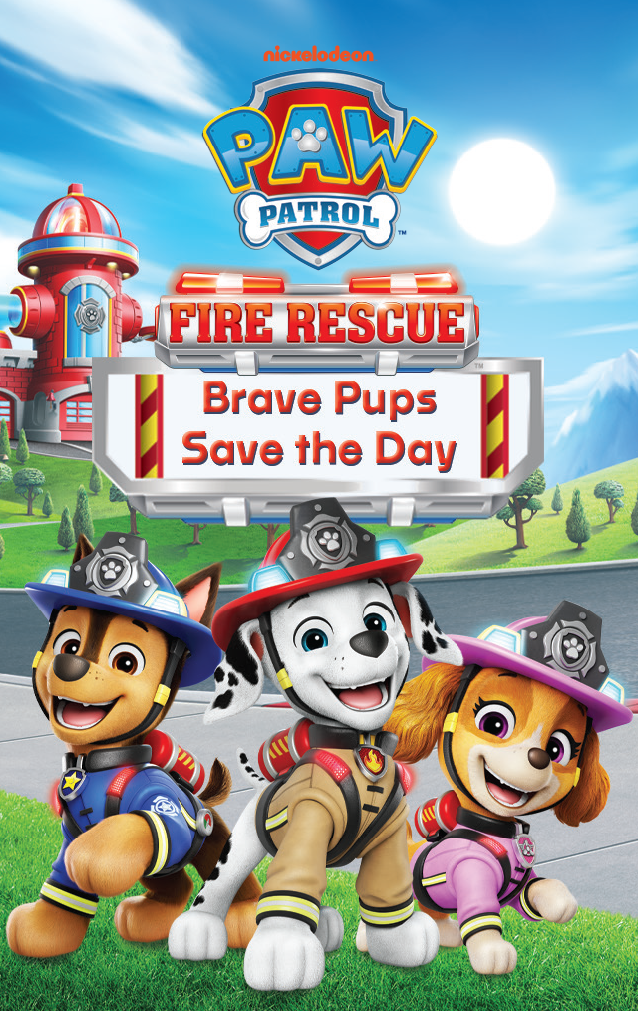 PAW Patrol: Fire Rescue - Brave Pups Save the Day