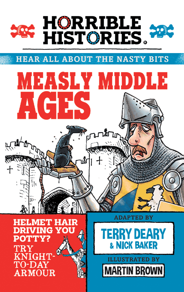 Horrible Histories: Measly Middle Ages