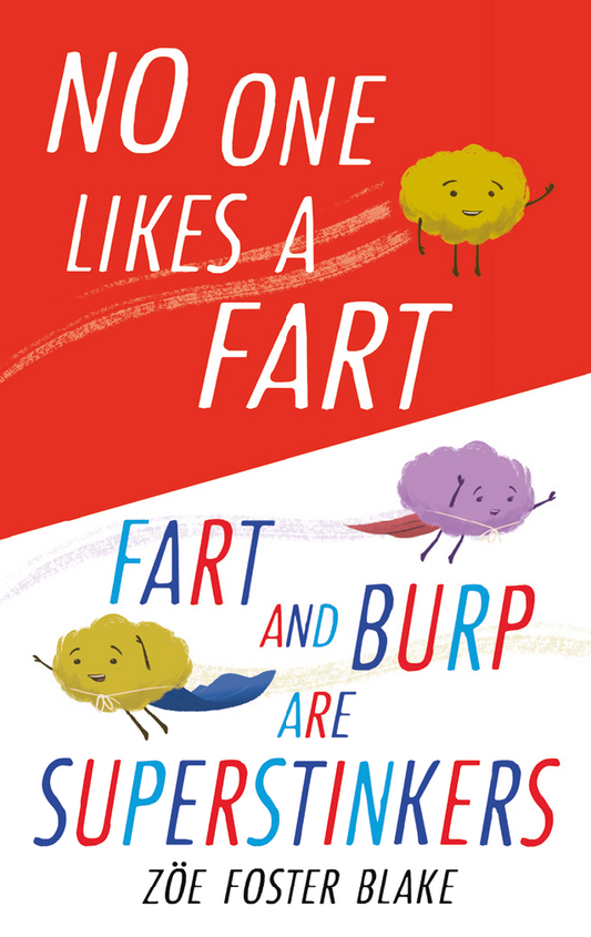 No One Likes a Fart & Fart and Burp are Superstinkers