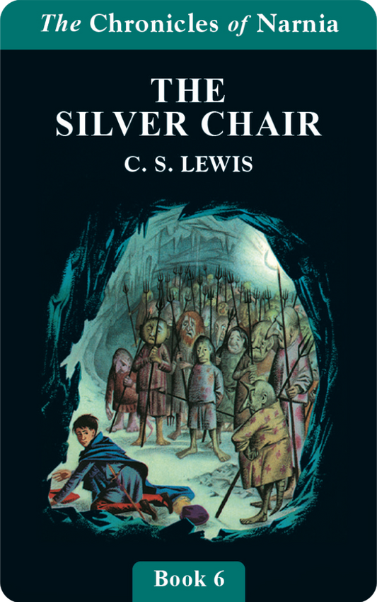 The Silver Chair (Chronicles of Narnia Book 6)  (Digital)