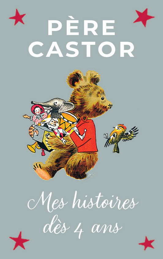 Mes histoires du Père Castor dès 4 ans