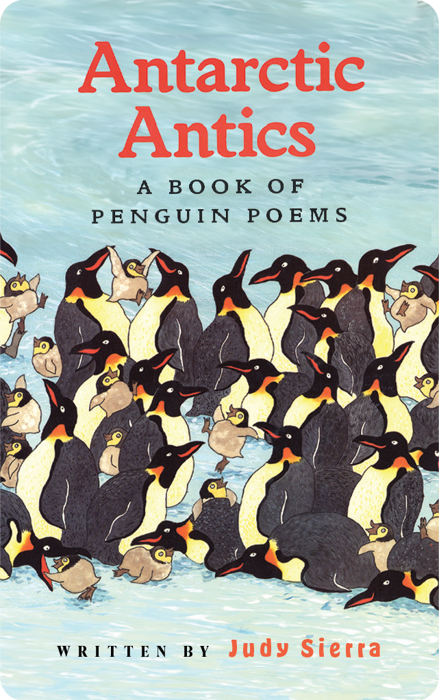 Antarctic Antics - A Book of Penguin Poems
