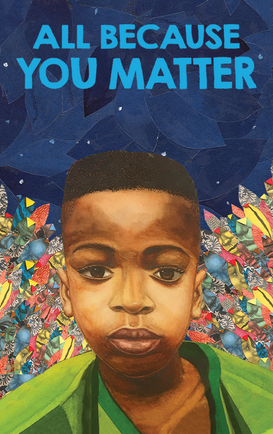 All Because You Matter