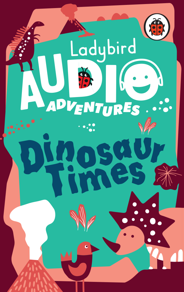 Ladybird Audio Adventures: Dinosaur Times