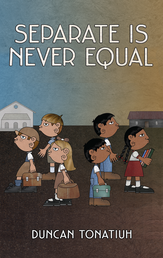 Separate Is Never Equal / Separados No Somos Iguales (Digital)
