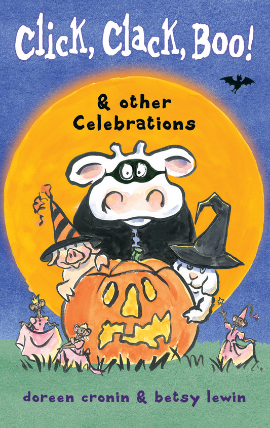 Click, Clack, Boo! & Other Celebrations