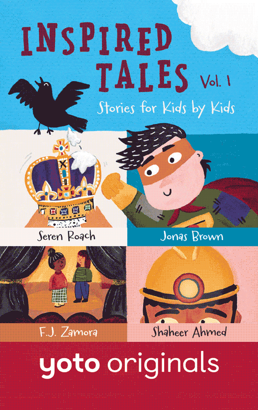 Inspired Tales Volume 1: Stories for Kids by Kids