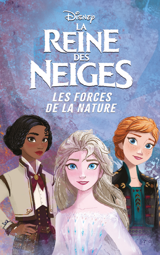 La reine des neiges : Les forces de la nature